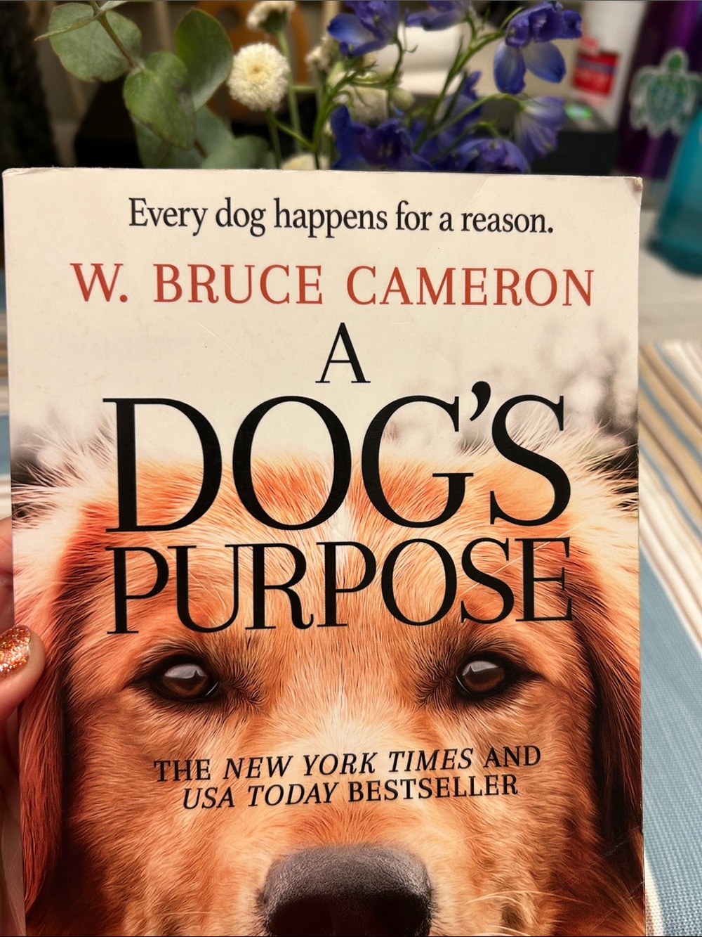 - A Dog's Purpose by W. Bruce Cameron - Picture 2 of 7
